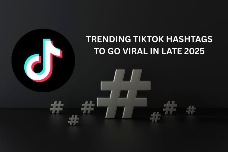 Best Instagram Trending Hashtags To Go Viral In 2025